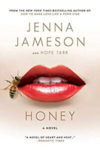 Honey : A Novel Paperback Jenna, Tarr, Hope Jameson