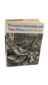 1970 HB PERCUSSION INSTRUMENTS AND THEIR HISTORY By James Blades - Hardcover HTF