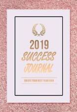 2019 Success Journal: Create Your Best Year Ever - Paperback - GOOD