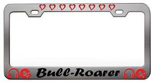 Bull Roarer Steel License Plate Frame Car SUV W98