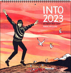 Nikki McClure 2023 Art Calendar. Into 2023 As Best You Can. New!