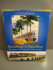 Speedway to Sunshine The Story of the Florida East Coast Railroad