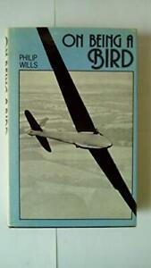 On Being a Bird by Wills, Philip Hardback Book The Fast Free Shipping