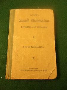 LITTLE OLD ANTIQUE 1893 BOOK:  LUTHER'S SMALL CATECHISM; DEVELOPED & EXPLAINED