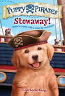 Puppy Pirates #1: Stowaway! (A Stepping Stone Book(TM)) - Paperback - GOOD