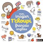 Mon imagier T'choupi francais-anglais by Courtin, Thierry Hardback Book The Fast