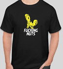 T-Shirt T Shirt Funny Fu#$ing nuts vulgar dark humor