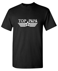 Top Papa Sarcastic Humor Graphic Tee Gift For Men Novelty Funny T Shirt