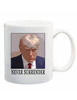 Trump Mug Shot Mug Trump Mugshot 11oz Black Mug Trump Never Surrender Mug