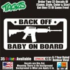 AR15 Back Off Baby On Board NRA 2A Gun Funny DieCut Vinyl Window Decal Sticker