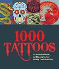 1000 Tattoos: A Sourcebook of Designs for Body Decoration - Paperback - GOOD