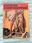 1968 Jaybird Confidential ULTRA RARE MENS Adult Magazine No 1 Pin up SCARCE FIND