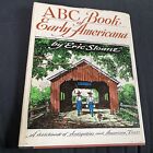 ABC Book of Early Americana Sketchbook of Antiquities Eric Sloane  1st Ed. 1963
