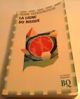 Book in French LA LIGNE DU RISQUE  Livre en Francais PIERRE VADEBONCOEUR