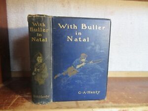 New ListingOld WITH BULLER IN NATAL Book 1890's G. A. HENTY AFRICA SOLDIER WAR GUN ANTIQUE