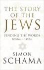 Story of the Jews: Finding the Words (1000 BCE - 1492) - Hardcover - GOOD