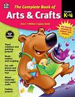 CARSON DELLOSA | COMPLETE BOOK OF ARTS AND CRAFTS FOR KIDS By Thinking Kids VG