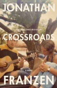 Crossroads: A Novel - Paperback By Franzen, Jonathan - GOOD