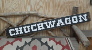 CHUCKWAGON/Rustic/Wood/Sign/Ranch/Décor/Cowboys/Bunk House/Western/BBQ/Kitchen