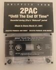 2Pac Tupac Until The End Of Time Cassette Tape SNIPPETS FROM---RARE!!!!!