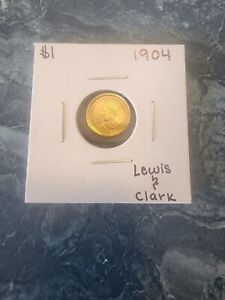 1904 LEWIS AND CLARK GOLD COMMEMORATIVE COIN RARE SUPER LOW MINTAGE OF 10,025