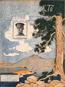1918 WWI - I'M GOING BACK TO ARIZONA antique sheet music SAN DIEGO, CALIFORNIA