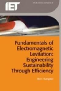 Fundamentals Of Electromagnetic Levitation: Engineering Sustainability Thro...