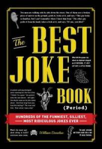 The Best Joke Book (Period): Hundreds of the Funniest, Silliest, Most Rid - GOOD
