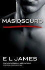 Más Oscuro / Fifty Shades Darker As Told by Christian : Cincuenta