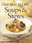 The Best Recipe: Soups and Stews by Editors of Cook's Illustrated Magazine