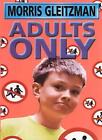 Adults Only By Morris Gleitzman. 9780141314433