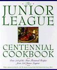 Junior League Centennial Cookbook - Hardcover - GOOD