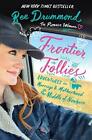 Frontier Follies - Ree Drummond (Signed)
