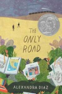 The Only Road - Paperback By Diaz, Alexandra - GOOD