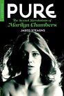 Pure : The Sexual Revolutions of Marilyn Chambers, Paperback by Stearns, Jare...