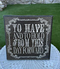 ✅TO HAVE AND TO HOLD Wood Black Antiqued Rhinestones Wedding Plaque Table Wall