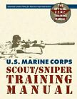 U.S. Marine Corps Scout/Sniper Training Manual by Us Government: New