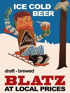 Blatz Beer - Ice Cold at Local Prices! New Metal Sign: 12x16