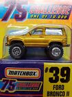 Matchbox 75 Challenge #39, Ford Bronco II, Gold, Limited Edition, One of 10,000
