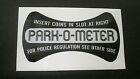 POM Parking Meter, Park-O-Meter Bowtie Instruction DECAL!  INSERT COINS IN SLOT