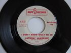 POPCORN SOUL INSTRO Anthony Lawrence I DON'T KNOW WHAT TO DO Kapp #515 PROMO VG+