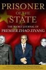 Prisoner of the State: The Secret Journal of- hardcover, Zhao Ziyang, 1439149380