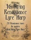 16 String Renaissance Lyre Harp by Dave Brown Paperback Book