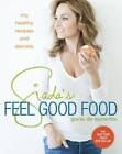 Giada's Feel Good Food: My Healthy Recipes and Secrets - Hardcover - GOOD
