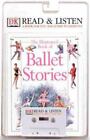 DK Read & Listen: Illustrated Book of Ballet Stories by DK Publishing, Good Book