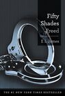 Fifty Shades Freed: Book Three of the Fifty Shades Trilogy (Fifty Shades Of ...