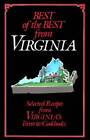 Best of the Best from Virginia Cookbook: Selected Recipes from Virginia's - GOOD
