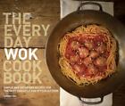 The Everyday Wok Cookbook: Simple and Satis- 9781570617812, paperback, Lorna Yee