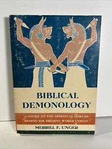 Biblical Demonology  by Merrill F. Unger Paperback Eleventh Printing 1973
