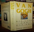 Van Gogh: His Life And His Art by Sweetman, David